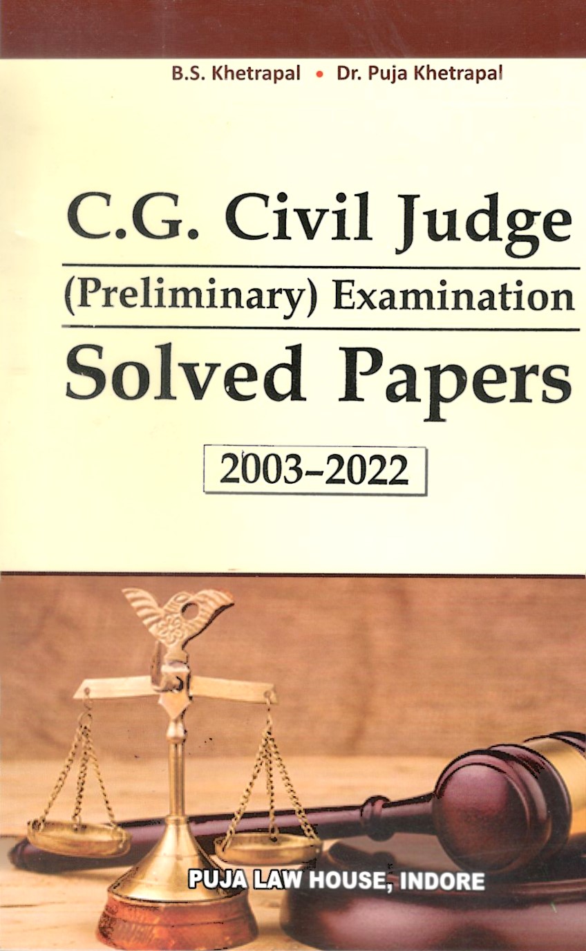 C.G. Civil Judge (Preliminary) Examination Solved Papers 2003-2022
