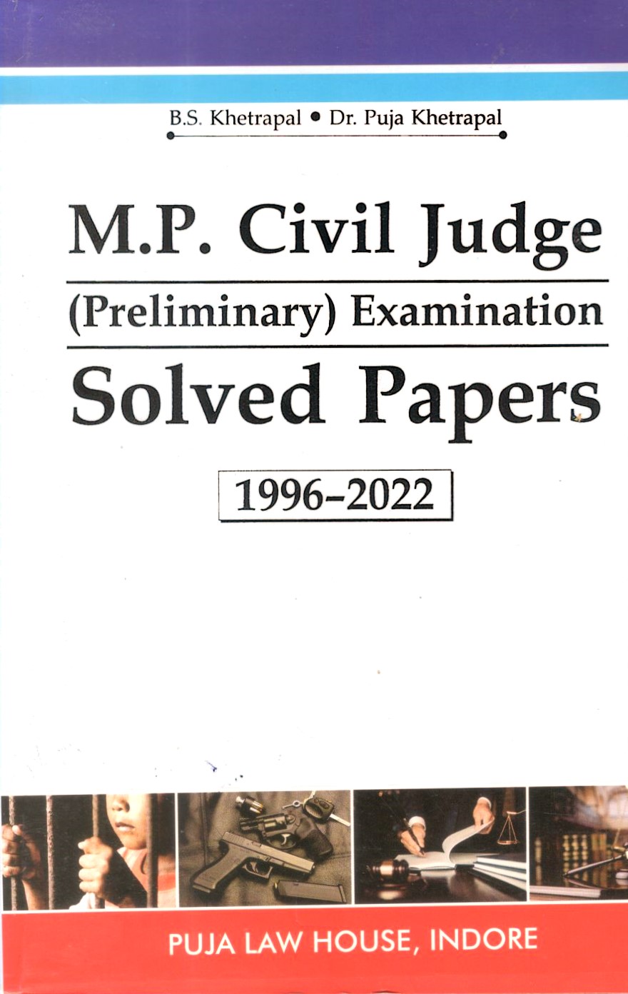 M.P. Civil Judge (Preliminary) Examination Solved Papers 1996-2022