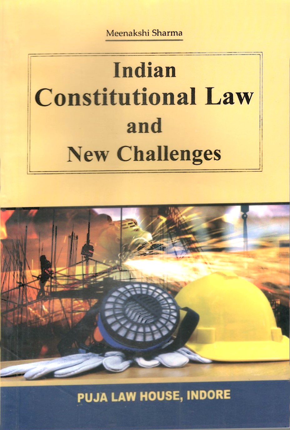 Indian Constitutional Law and New Challenges