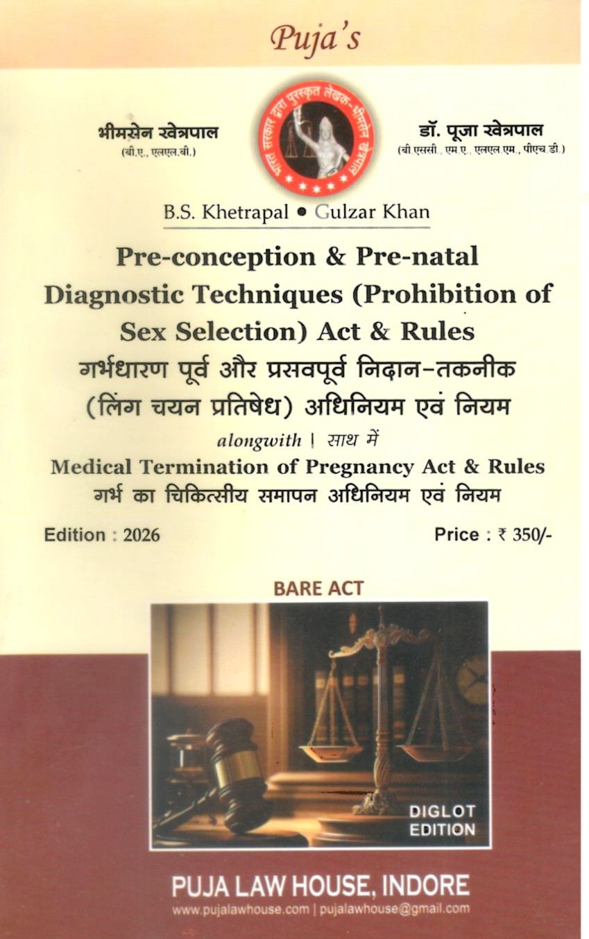 PRE-CONCEPTION & PRE-NATAL DIAGNOSTIC TECHNIQUES (PROHIBITION OF SEX SELECTION ACT & RULES / गर्भधारण पूर्व और प्रसवपूर्व निदान-तकनीक (लिंग चयन प्रतिषेध) अधिनियम एवं नियम
